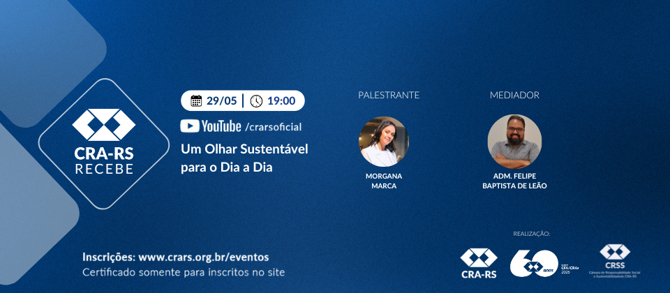 CRA-RS RECEBE: Um Olhar Sustentável para o Dia a Dia
